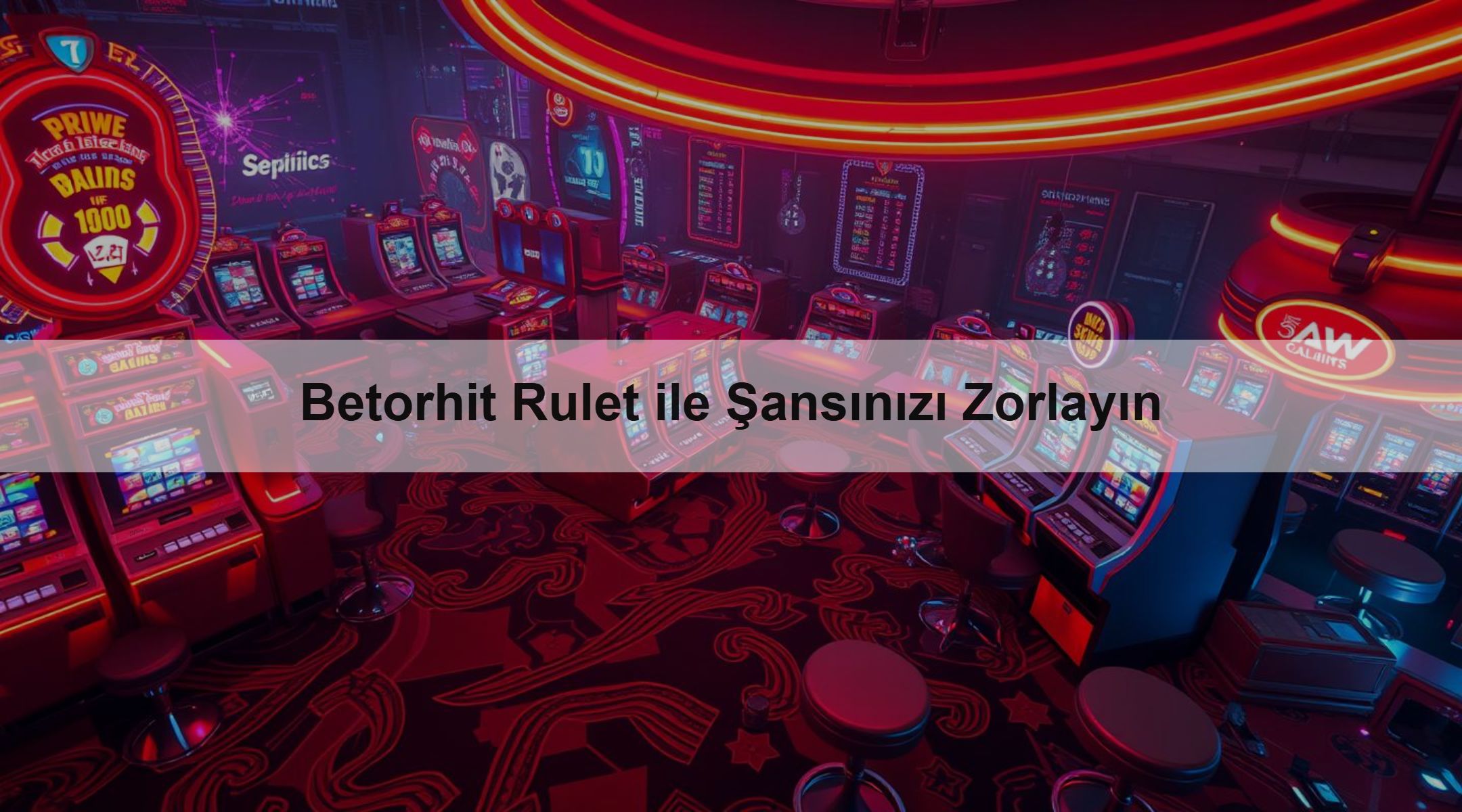 Betorhit Rulet ile Şansınızı Zorlayın